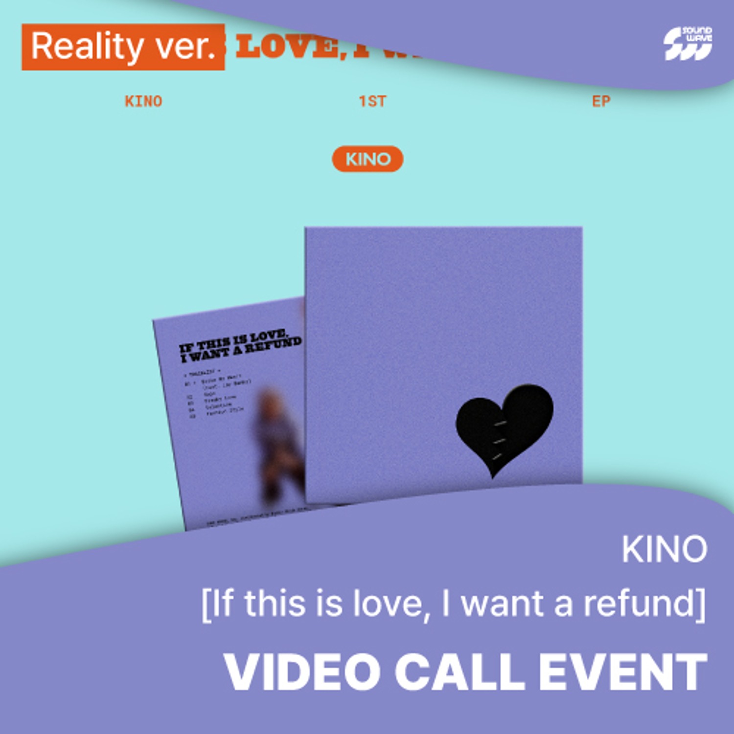 [0504 영통] 키노(KINO) - 1st EP [If this is love, I want a refund] (Reality ver.) **미공개 포토카드 3종 중 1종 랜덤 증정