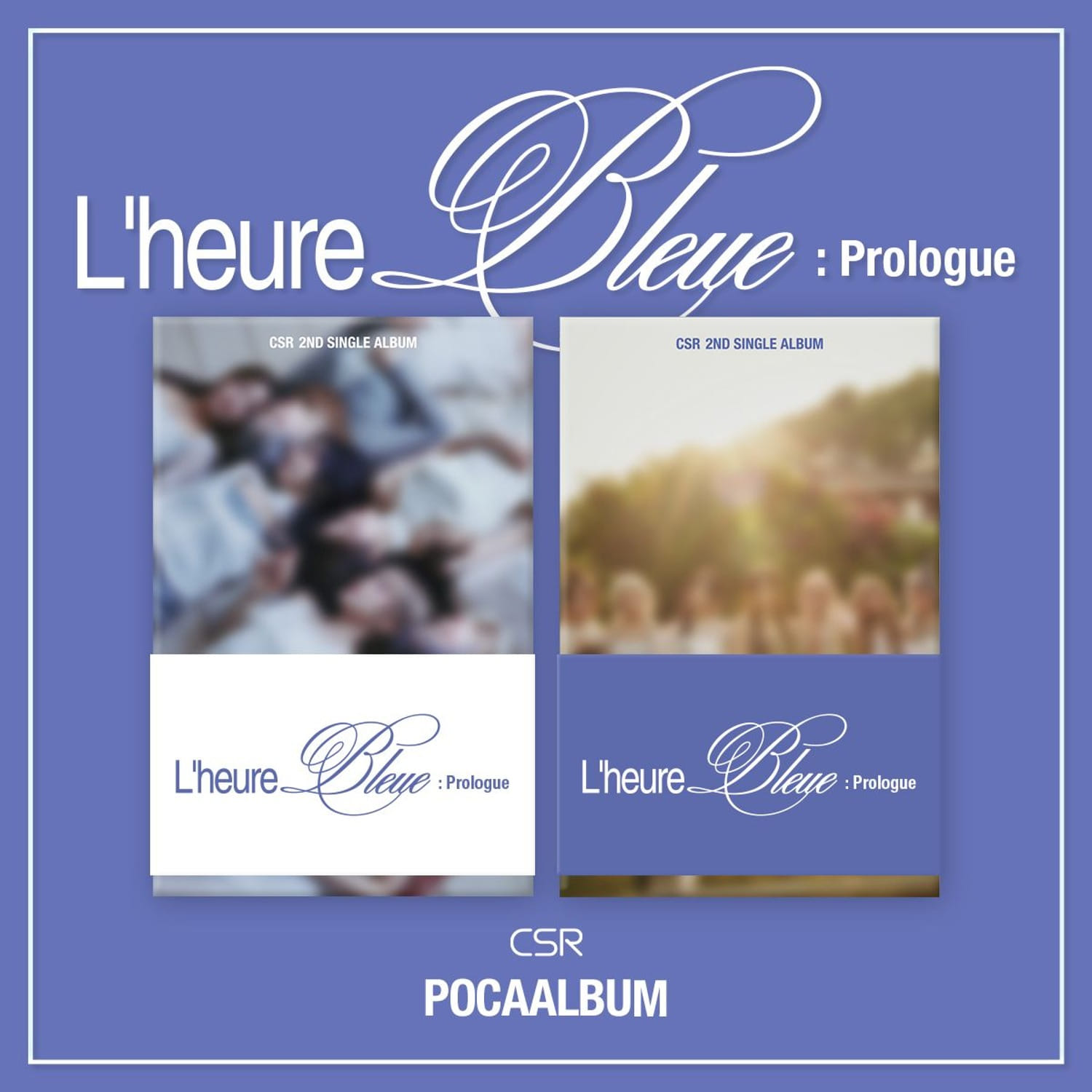 첫사랑(CSR) - 싱글 2집 [L’heure Bleue : Prologue] (POCA ALBUM) (세트)
